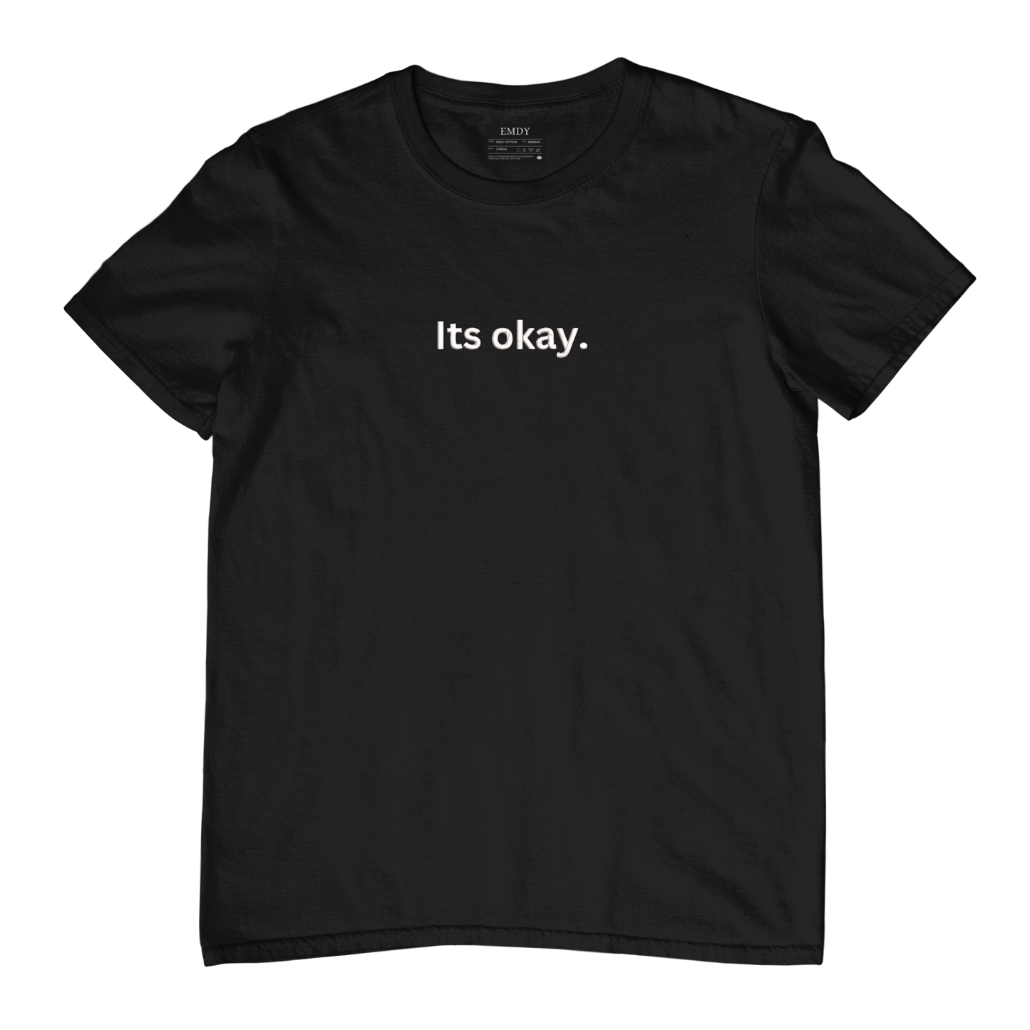 Its Okay Embroidred Unisex Tshirt