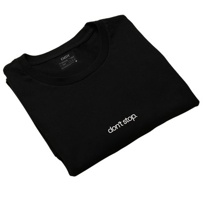 Don't Stop Embroidred Unisex Tshirt