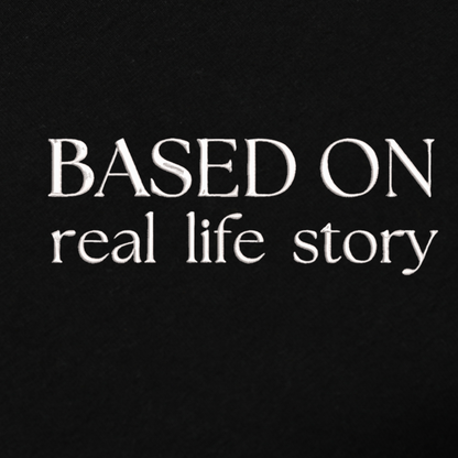 Based On Real Life Story Embroidred Unisex Hoodie