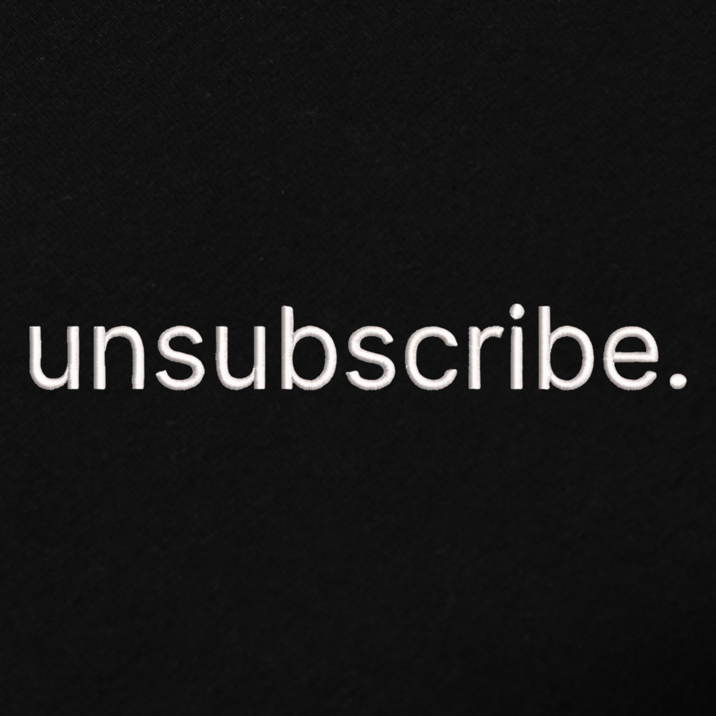 Unsubscribe Embroidred Unisex Hoodie